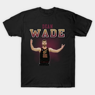 Dean Wade T-Shirt